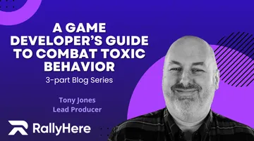 A Game Developer’s Guide to Combat Toxic Behavior, Part 3