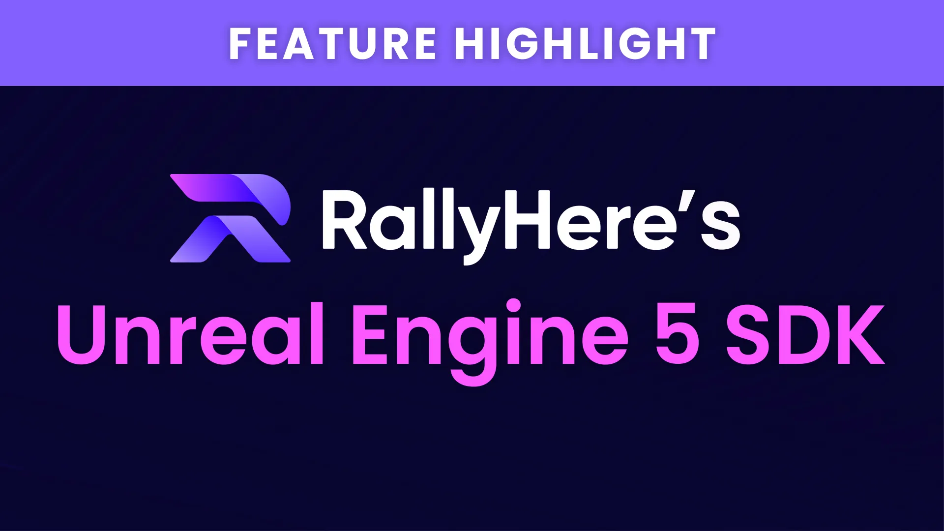 Featured Image: FEATURE HIGHLIGHT: RallyHere's Unreal Engine 5 SDK